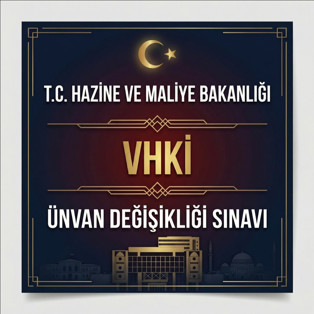 Hazine ve Maliye Bakanlığı VHKİ Ünvan Değişikliği